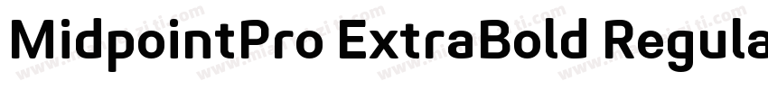 MidpointPro ExtraBold Regular字体转换